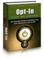 Thumbnail The Expert Guide to Opt-in List Building Thumbnail The Expert Guide to Opt-in List Building