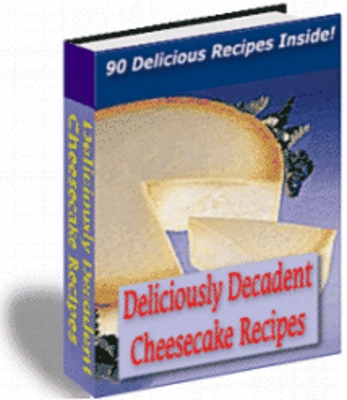 Product picture Deliciously Decadent Cheescake Recipes