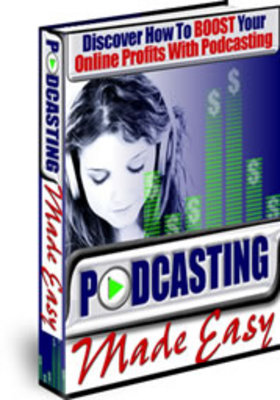 Product picture Podcasting Made Easy