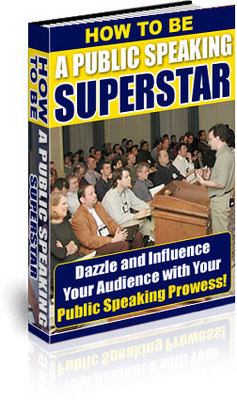 Product picture How to be a Public Speaking Superstar