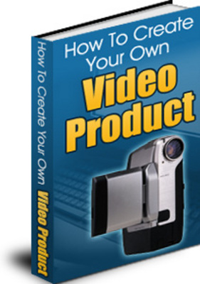 Product picture How To Create Your OWN Video Product