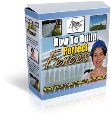 Product picture How To Build Perfect Fences