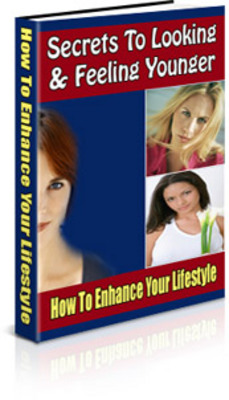 Product picture Secrets To Looking & Feeling Younger